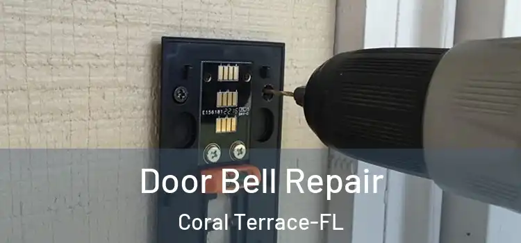  Door Bell Repair Coral Terrace-FL