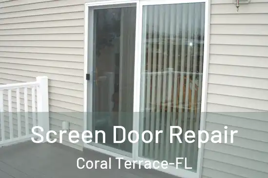  Screen Door Repair Coral Terrace-FL